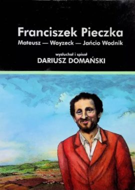 Franciszek Pieczka Mateusz-Woyzeck-Jańcio Wodnik